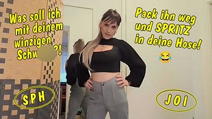 Was soll ich mit deinem winzigen schw**z? Pack ihn weg und spri** in deine Hose! SPH JOI